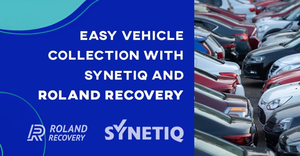 Easy Vehicle Collection with SYNETIQ and Roland Recovery: Your Simple Guide